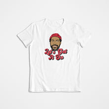Load image into Gallery viewer, LET&#39;S GET IT ON SHIRT  (MULTIPLE COLORS AVAILABLE)
