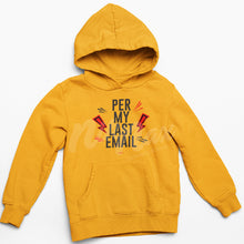 Load image into Gallery viewer, PER MY LAST EMAIL HOODIE (MULTIPLE COLORS AVAILABLE)
