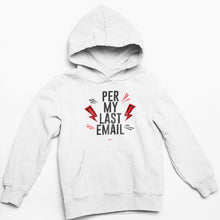 Load image into Gallery viewer, PER MY LAST EMAIL HOODIE (MULTIPLE COLORS AVAILABLE)
