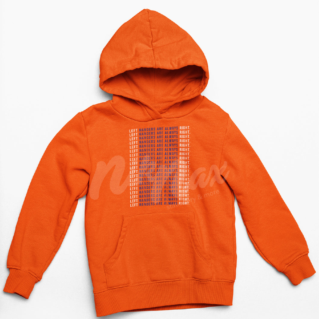 LEFT IS ALWAYS RIGHT HOODIE (MULTIPLE COLORS AVAILABLE)