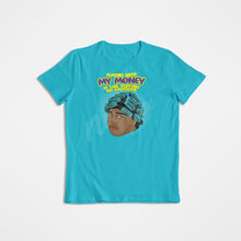 Load image into Gallery viewer, MY MONEY SHIRT  (MULTIPLE COLORS AVAILABLE)

