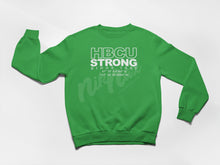 Load image into Gallery viewer, HBCU STRONG CREWNECK (MULTIPLE COLORS AVAILABLE)
