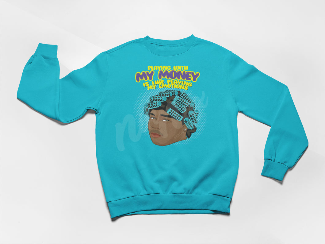 MY MONEY, MY EMOTIONS CREWNECK (MULTIPLE COLORS AVAILABLE)
