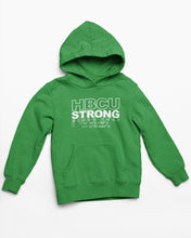 Load image into Gallery viewer, HBCU STRONG HOODIE (MULTIPLE COLORS AVAILABLE)
