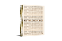 Load image into Gallery viewer, MELANATED &amp; EDUCATED NOTEBOOK
